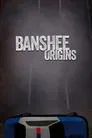 Banshee: Origins poster