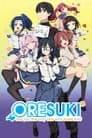 ORESUKI Are you the only one who loves me? poster