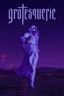 Grotesquerie poster